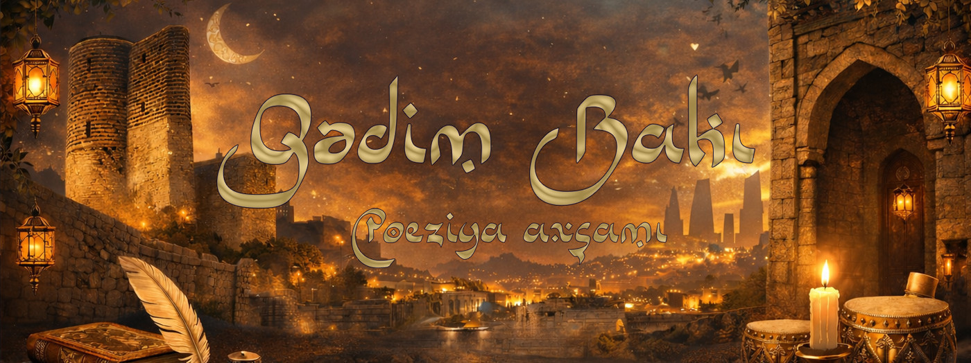 Qədim Bakı – poeziya və caz