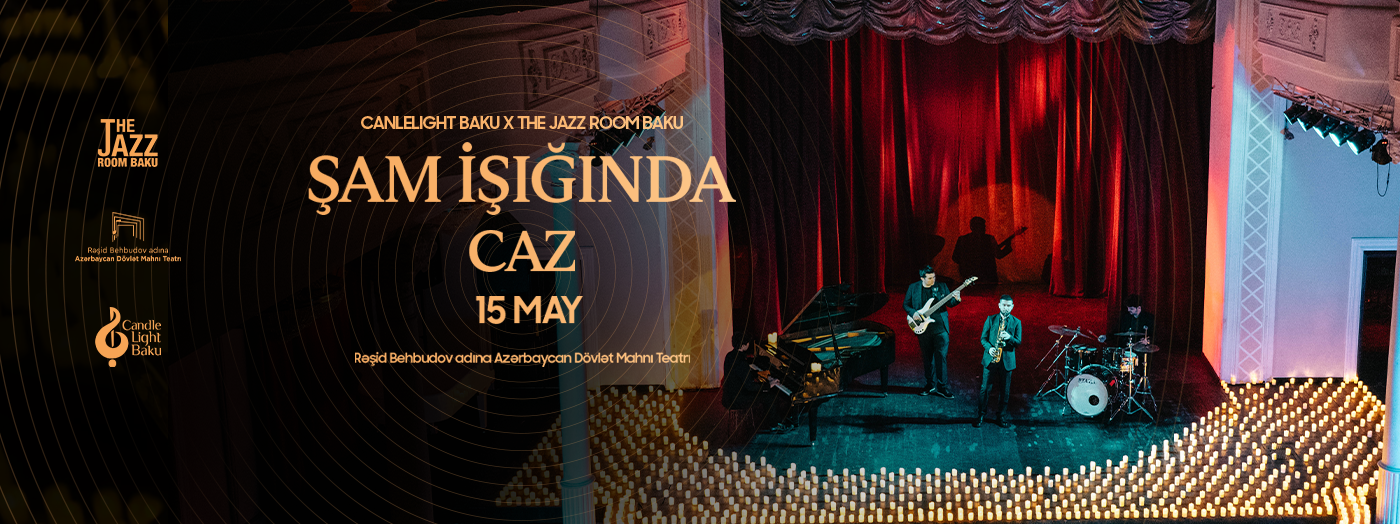 Caz Axşamı. Şam işığında konsert. The Jazz Room