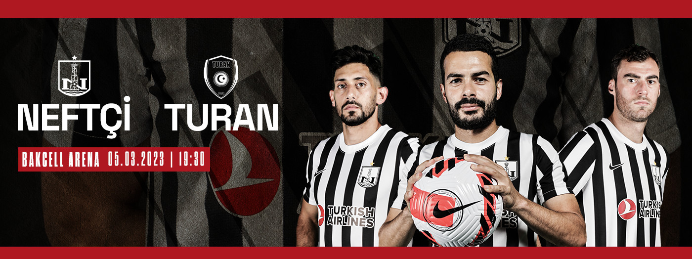 Neftçi PFK - Turan Tovuz