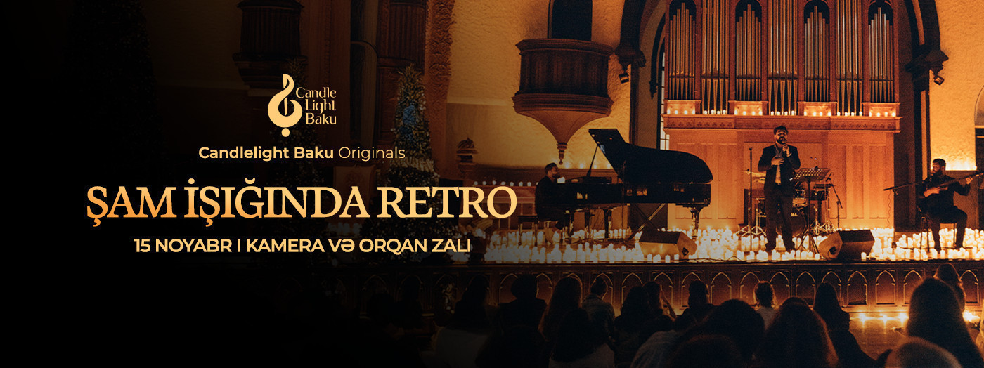 Candlelight Baku Originals – Вечер Ретро при свечах!