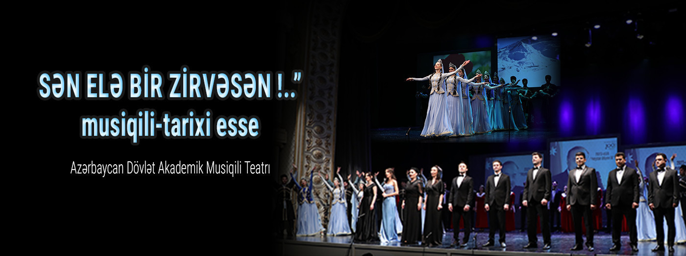 Sən elə bir zirvəsən!..