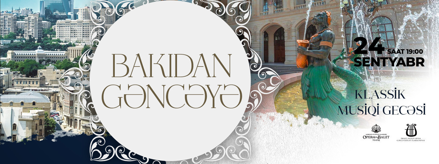 "From Baku to Ganja" - Classical Music Night
