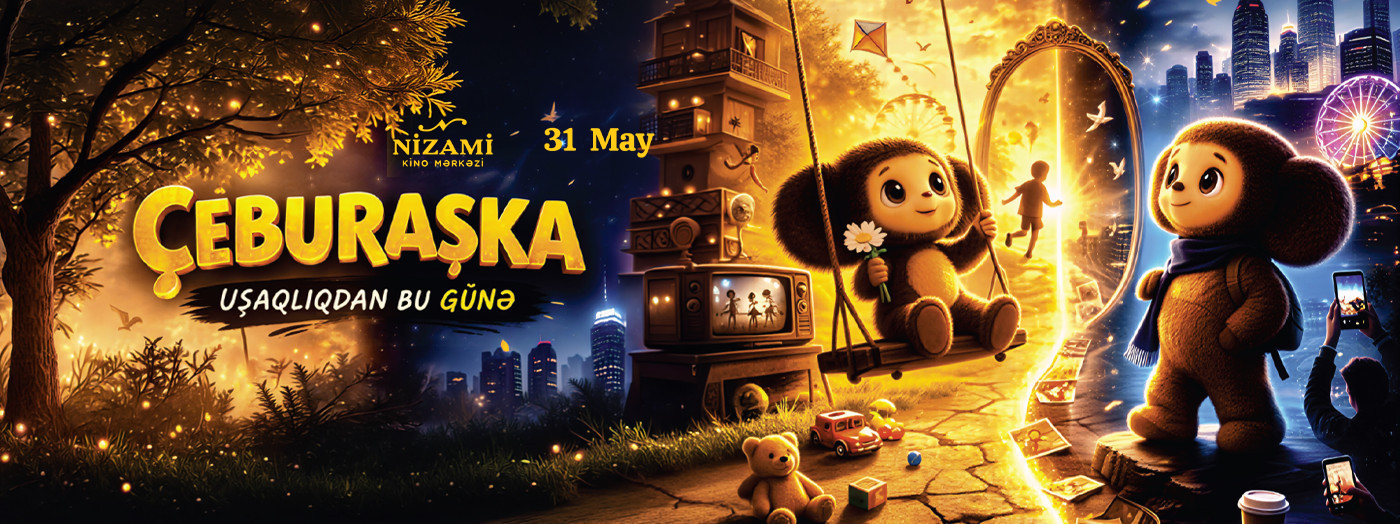 Çeburaşka – uşaqlıqdan bu günə!