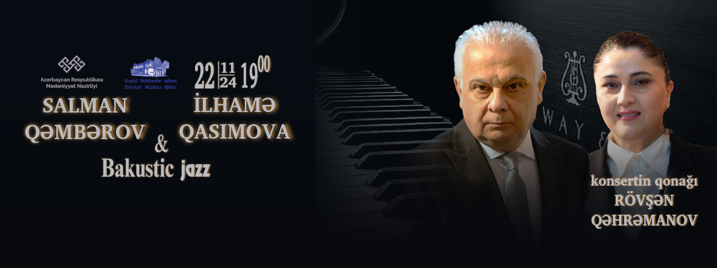 Salman Gambarov & Ilhama Gasimova - "Bakustic Jazz"