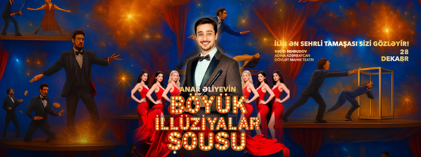 Anar Aliyev — The Great Illusions Show