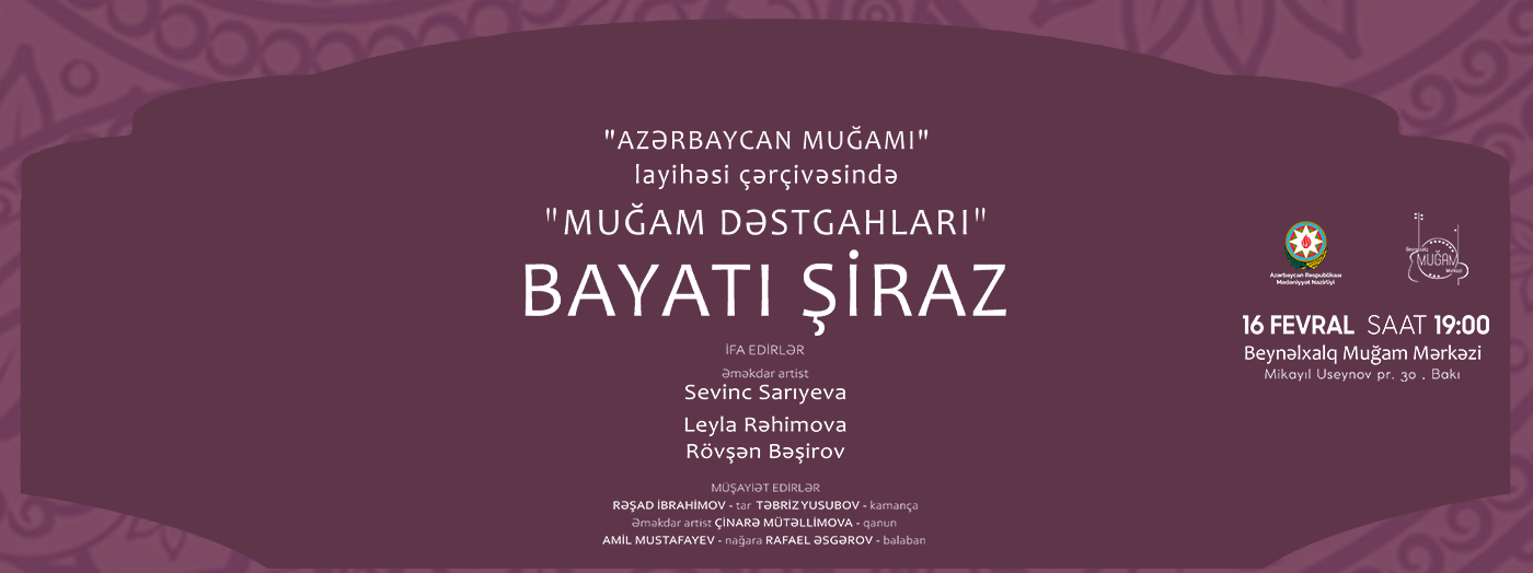 “Mugham Dastgahs” Bayati-Shiraz