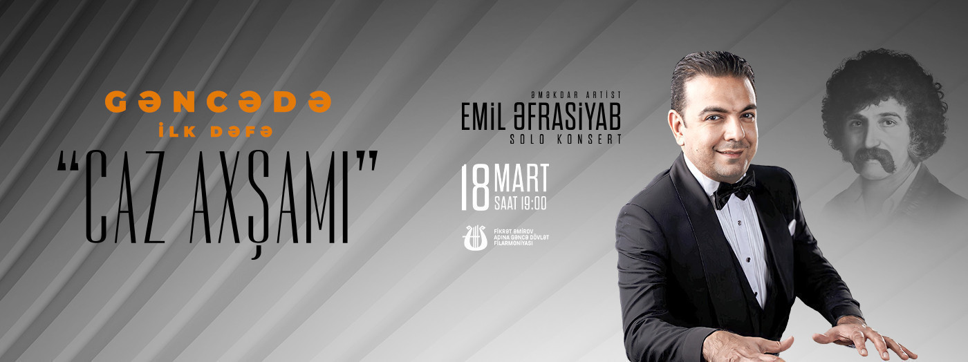 Gəncədə ilk dəfə "CAZ AXŞAMI"