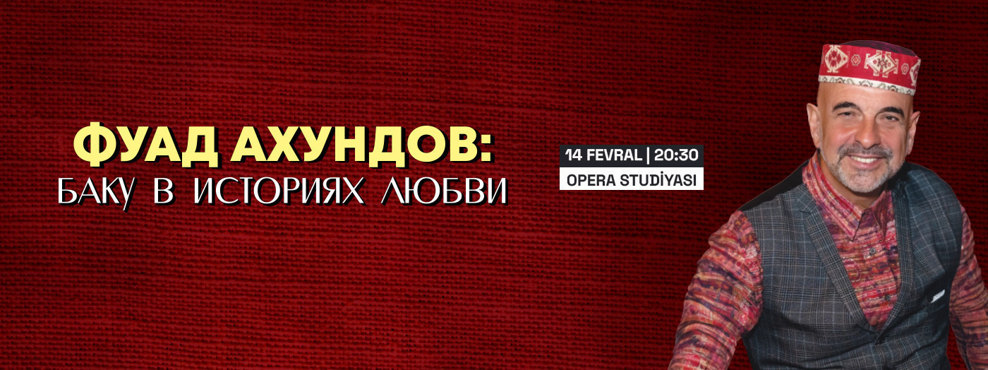 Fuad Akhundov - Baku in love stories