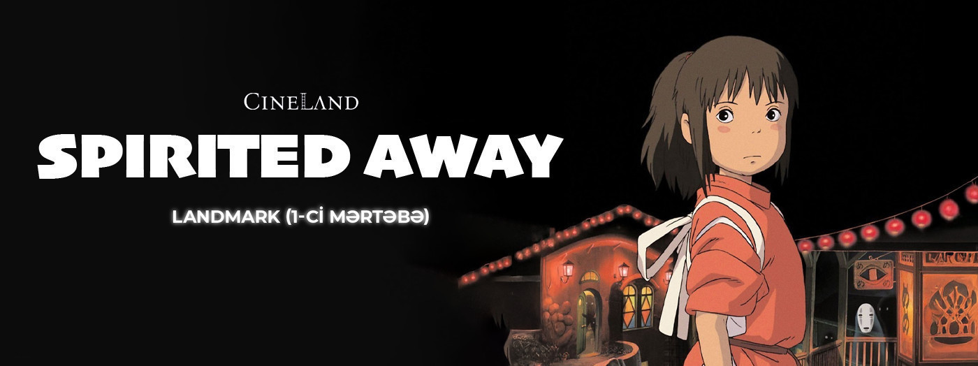 "Spirited Away" filminin nümayişi