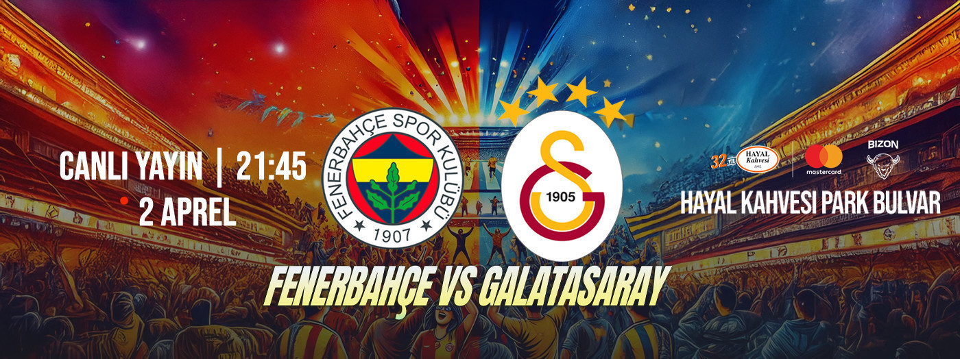 Fenerbahçe - Galatasaray S.K., Canlı yayım