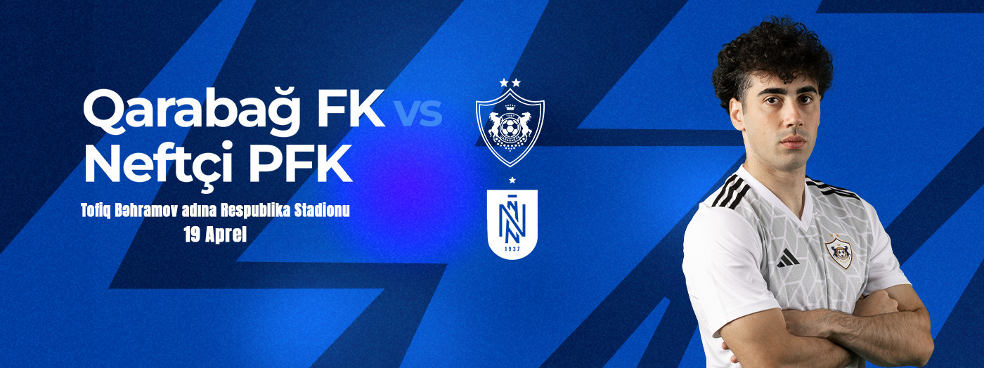 Qarabağ FK - Neftçi PFK