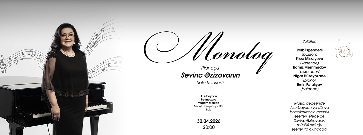 “Monologue” — solo concert by Sevinc Əzizova