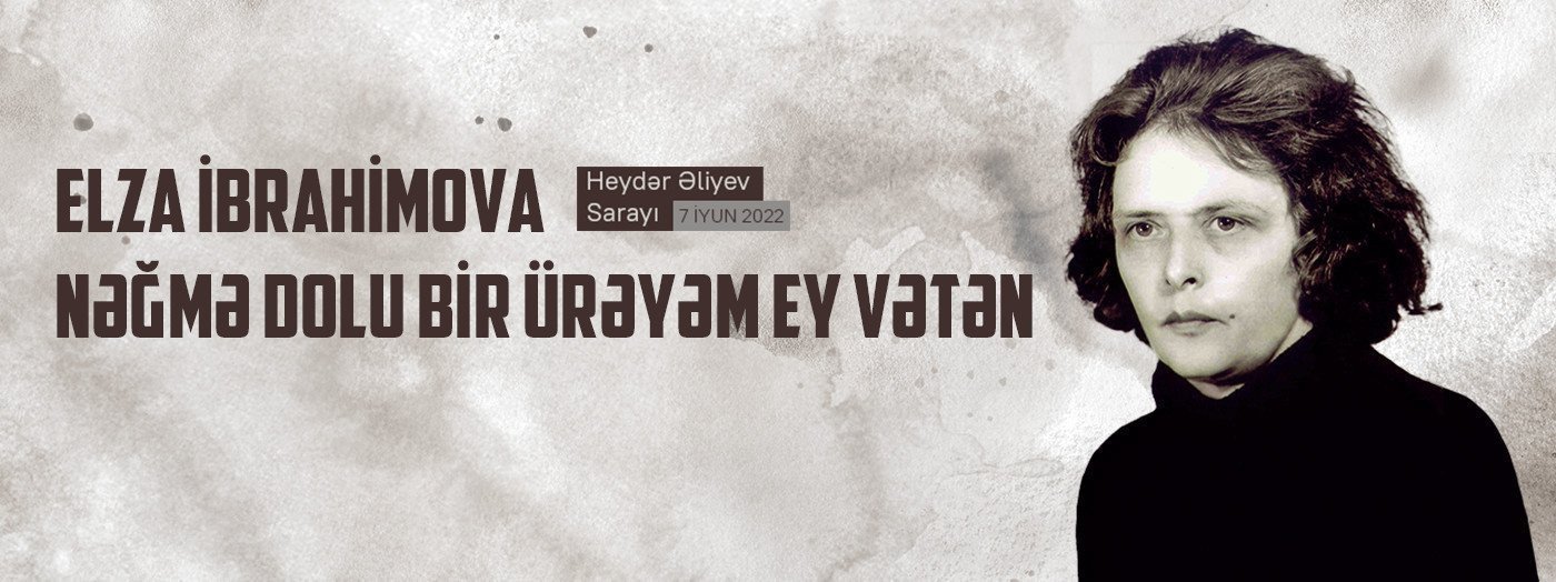Elza İbrahimova - Nəğmə dolu bir ürəyəm ey Vətən