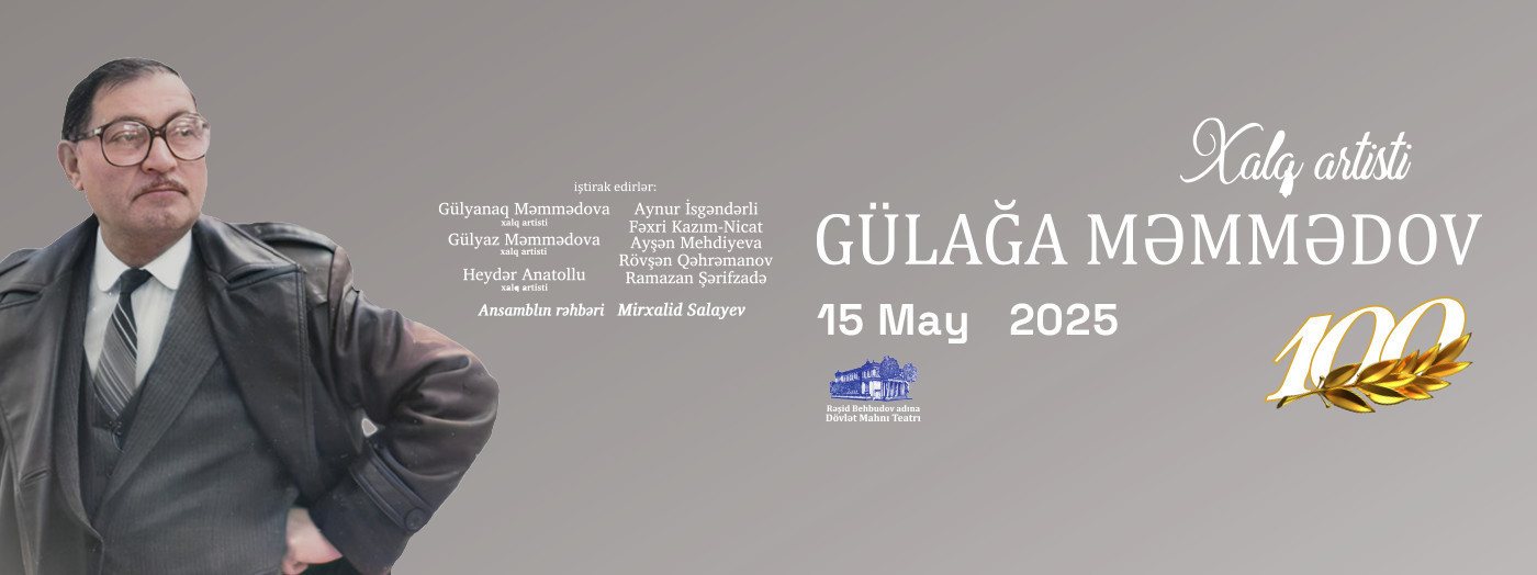 Gülağa Məmmədov -  100 illik yubiley konserti