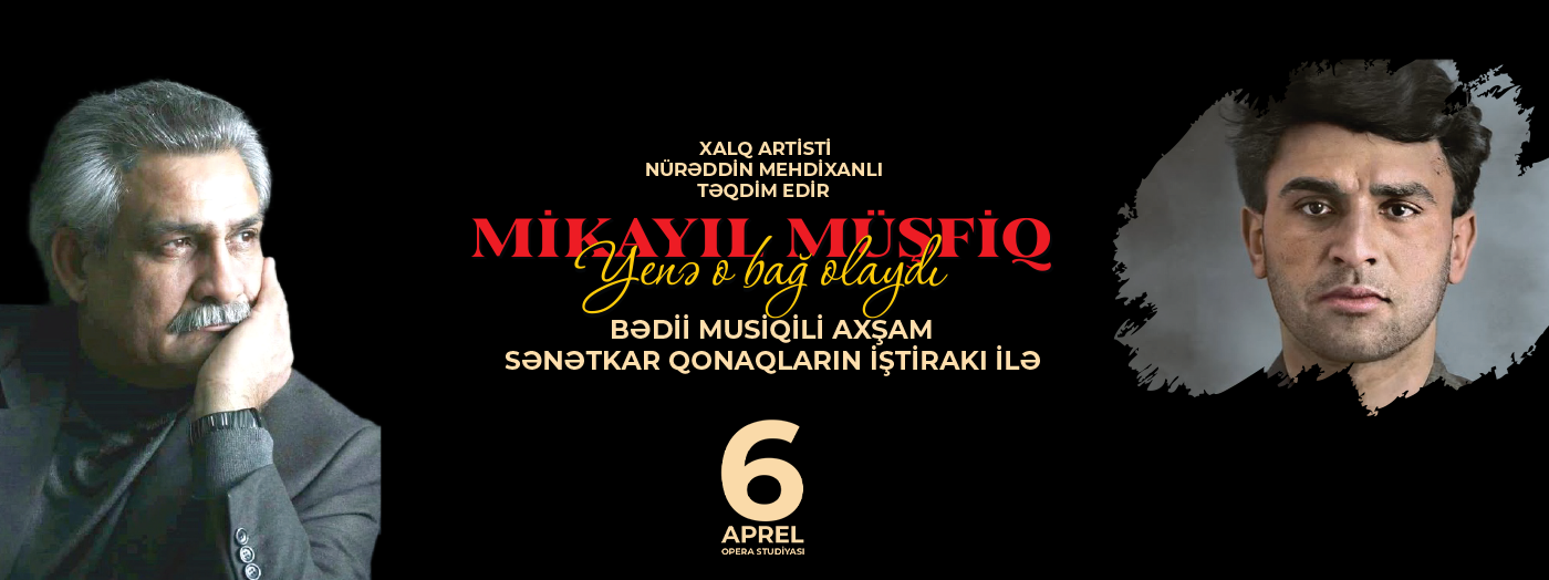 Mikayıl müşfiq - "Yenə o bağ olaydı"