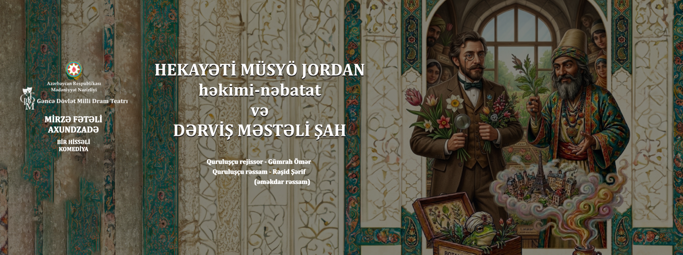 Monsieur Jordan and Dervish Mastali Shah