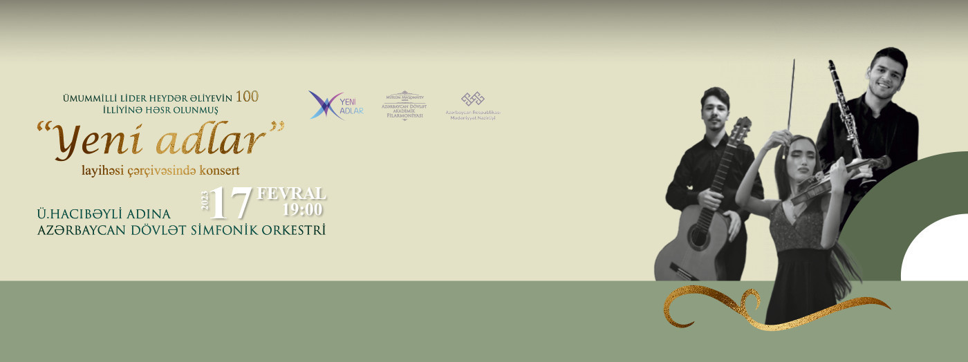 “Yeni adlar” ADSO Dirijor: F.İbrahimov Solistlər: C.Nəcəfli, Z.Məmmədov, S.Bağırzadə