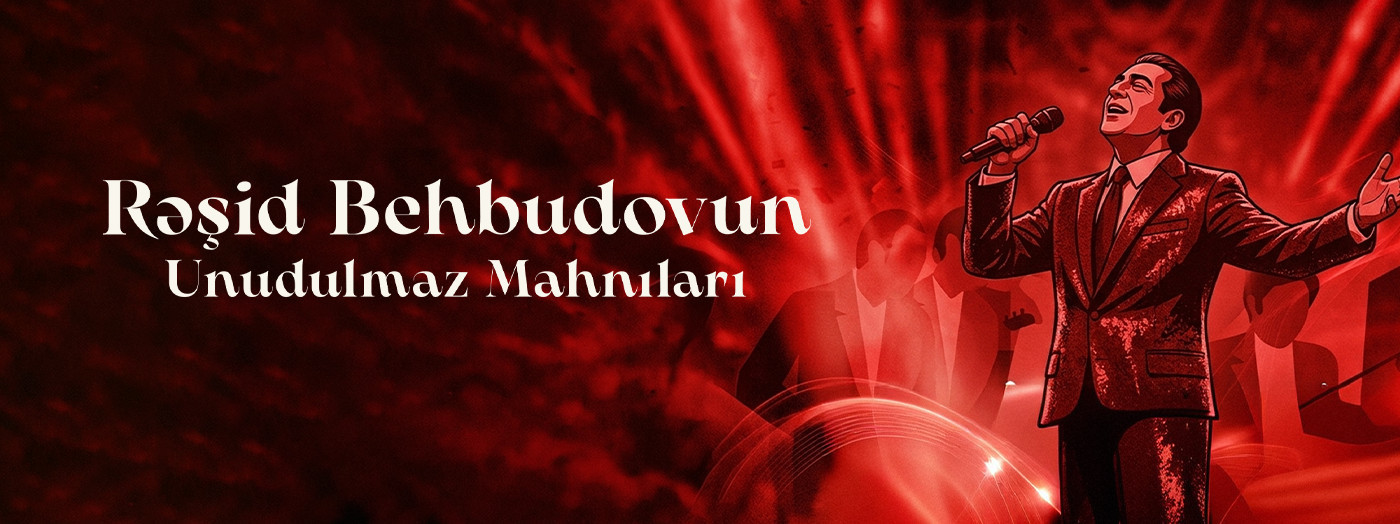 Unforgettable Songs of Rashid Behbudov
