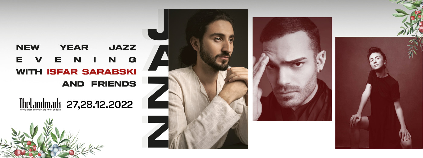 New Year's jazz evening with Isfar Sarabski and friends