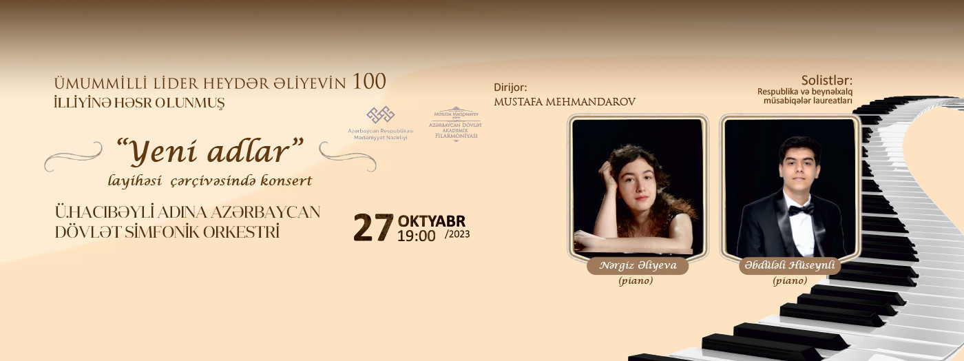 “Yeni adlar” ADSO Dirijor:M.Mehmandarov Solistlər:N.Əliyeva, Ə.Hüseynli