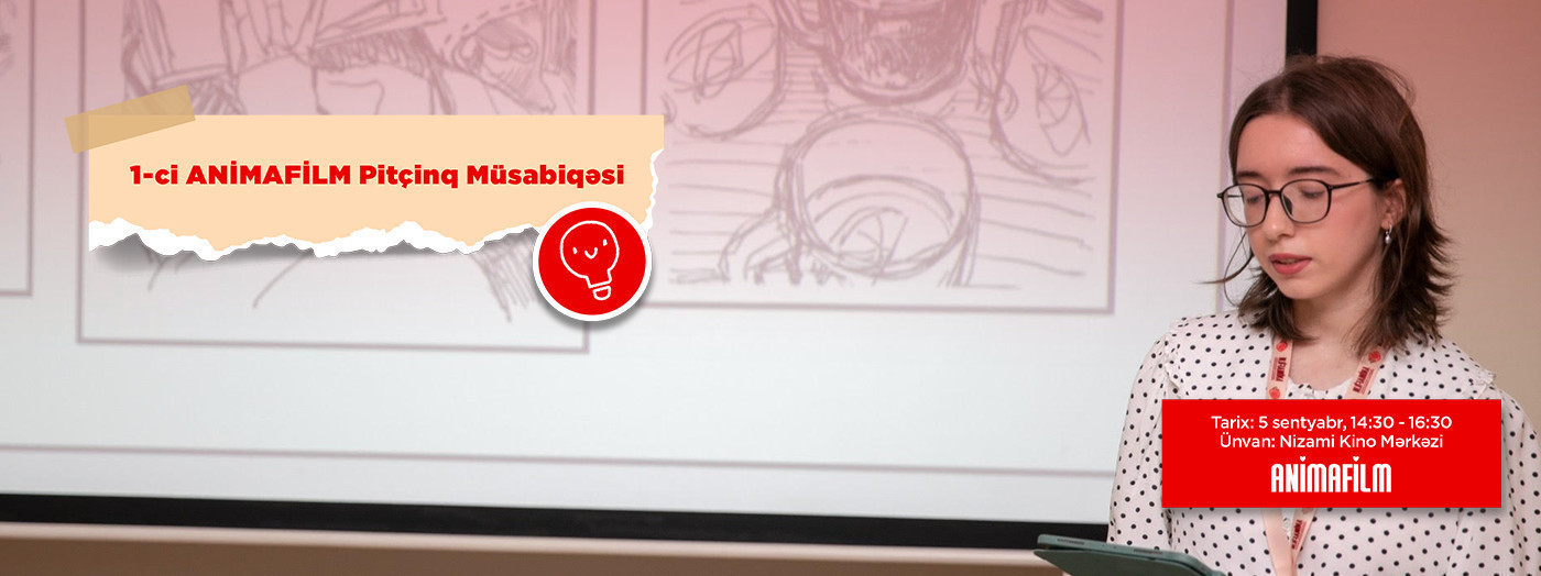 1-ci ANİMAFİLM Pitçinq Müsabiqəsi