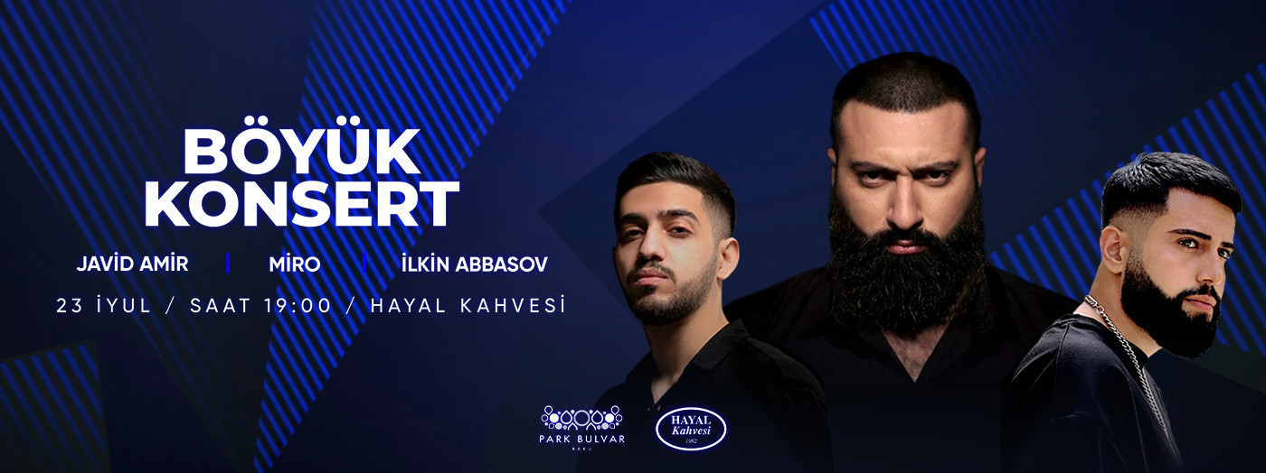 Miro & Javid Amir & İlkin Abbasov - Böyük Konsert