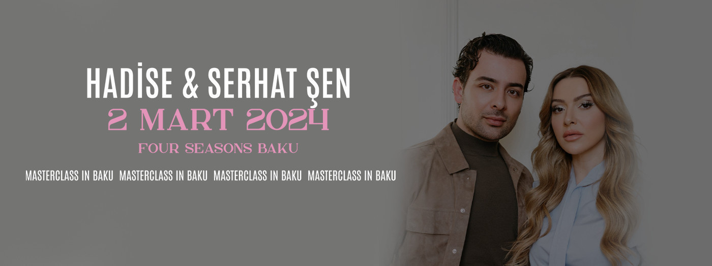HADİSE & SERHAT ŞEN - Baku Masterclass
