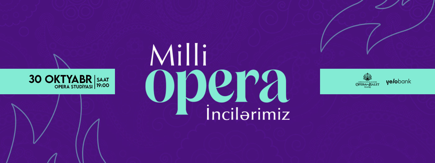 Milli Opera İncilərimiz
