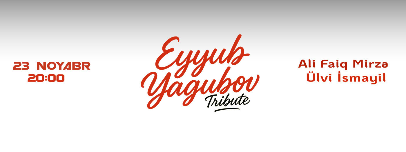 Eyyub Yaqubov Tribute