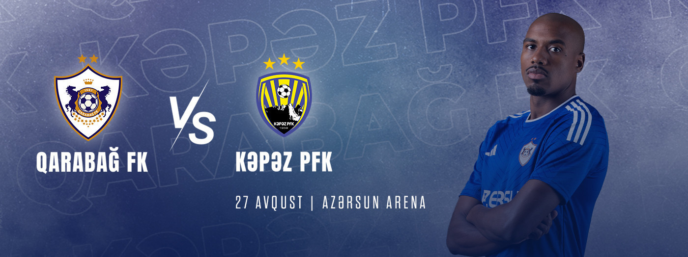 Qarabağ FK - Kəpəz PFK