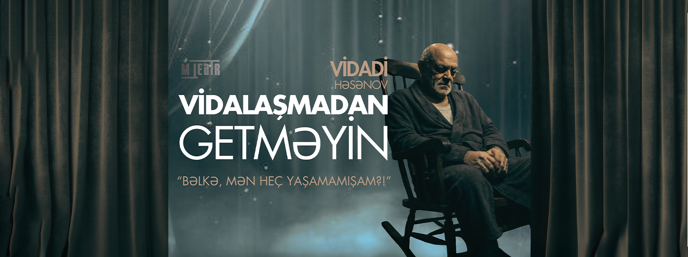 Vidalaşmadan getməyin