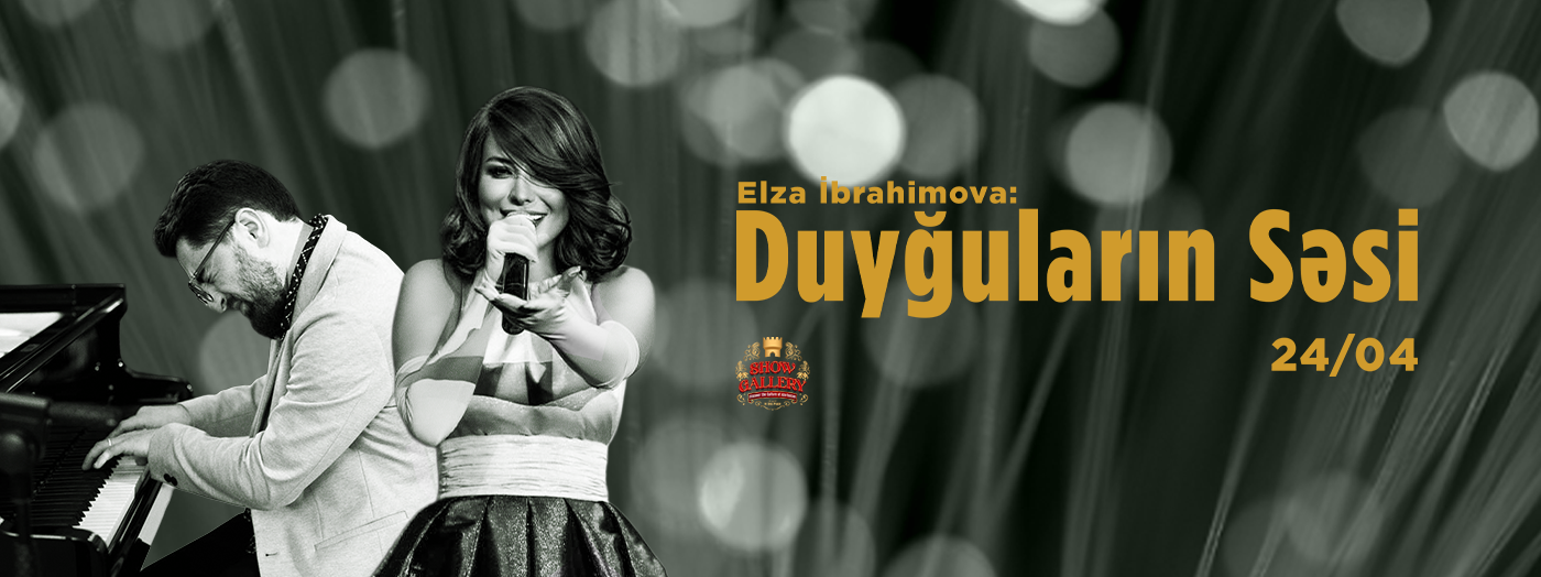 Elza İbrahimova: Duyğuların Səsi