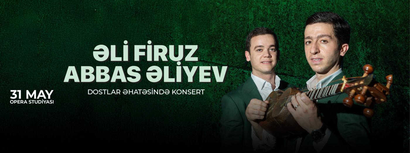 Ali Firuz and Abbas Aliyev