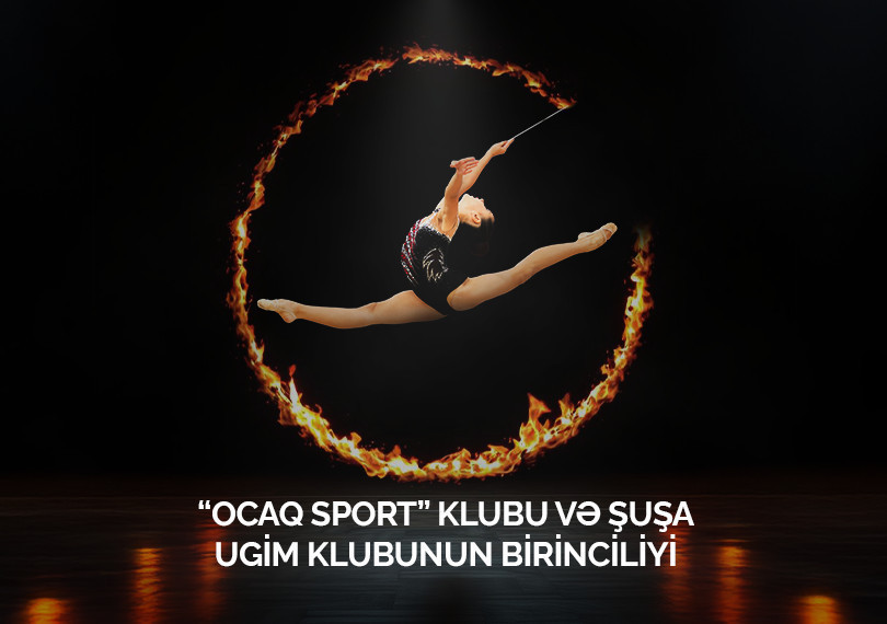 Открытый чемпионат по художественной гимнастике «Ocaq Sport» и Шушинской спортшколы