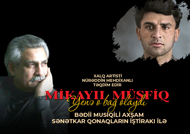 Mikayıl müşfiq - "Yenə o bağ olaydı"