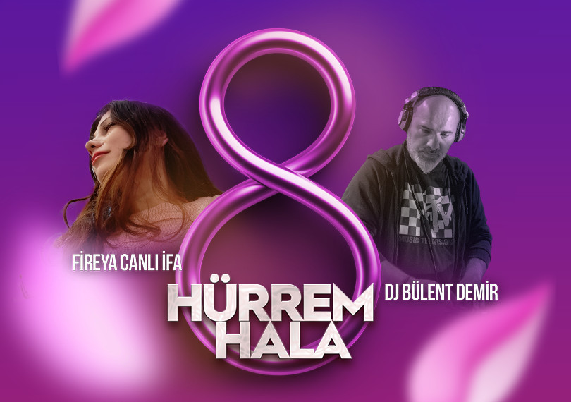 March 8 - Hurrem Hala