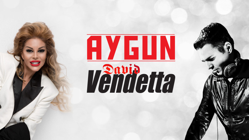 Aygun Kazimova & David Vendetta