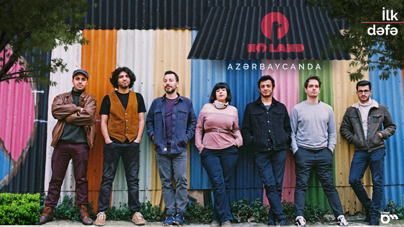 For the first time in Baku - "No Land"