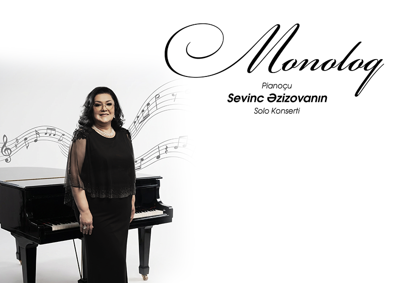 “Monologue” — solo concert by Sevinc Əzizova