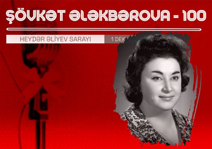 ŞÖVKƏT ƏLƏKBƏROVA - 100