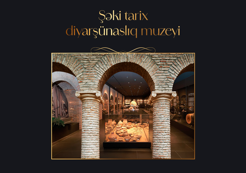 Şəki Tarix Diyarşünaslıq Muzeyi