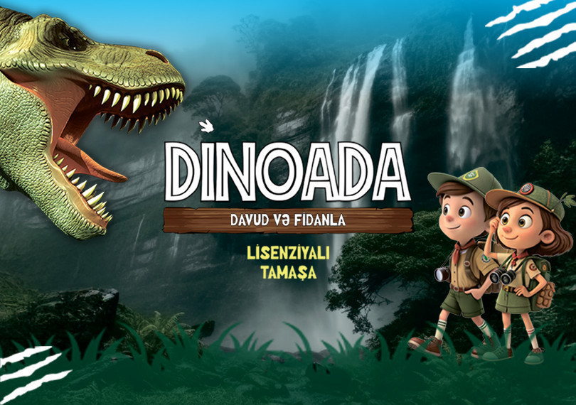 "DinoAda"  Davud və Fidanla