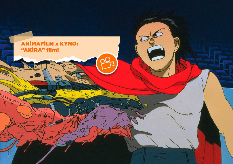 ANİMAFİLM x KYNO: “AKİRA” filmi