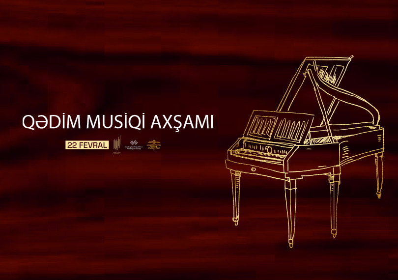 “Qədim musiqi axşamı” Solist: X.Abdullayeva