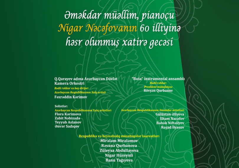 Əməkdar müəllim, pianoçu Nigar Nəcəfovanın 60 illiyinə həsr olunmuş xatirə gecəsi