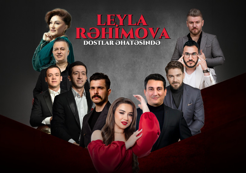 Leyla Rəhimova dostlar əhatəsində
