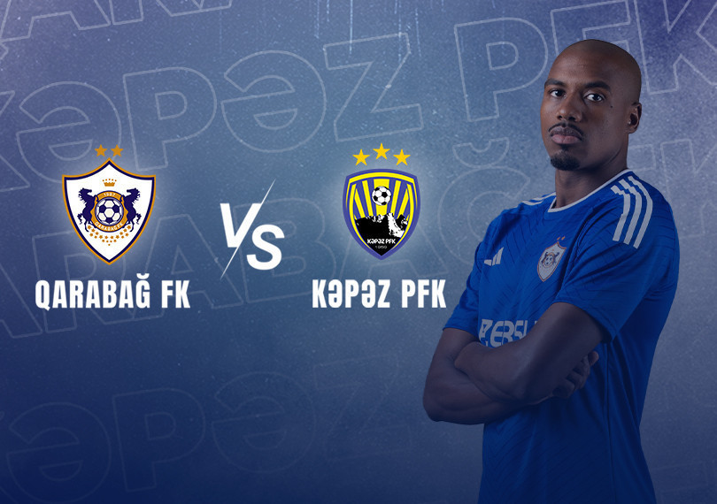 Qarabağ FK - Kəpəz PFK