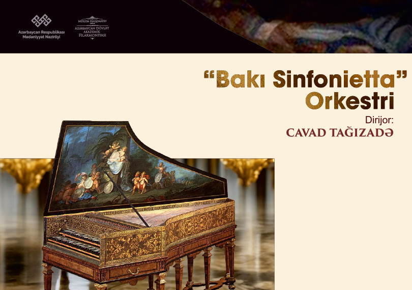 “Bakı Sinfonietta Orkestri” Dirijor:C.Tağızadə