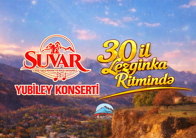 SUVAR - "30 il Lezginka Ritmində"