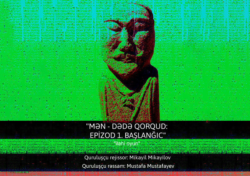 Mən – Dədə Qorqud: Epizod 1. Başlanğıc